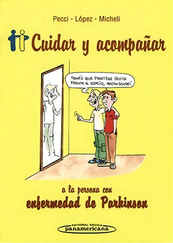 Micheli:cuidar Acompaãâ»ar Pers Parkinson, De Pecci, Cristina. Editorial Médica Panamericana S.a. En Español