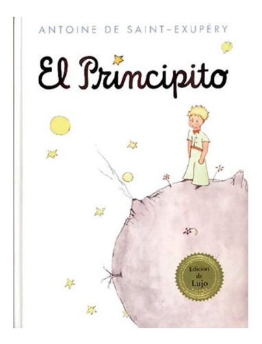 El Principito Edición De Lujo / Antoine De Saint-exupery