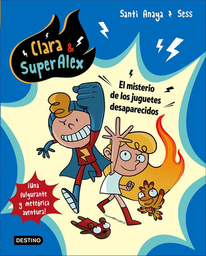Libro Clara & Superalex. El Misterio De Los Juguetes Desa...