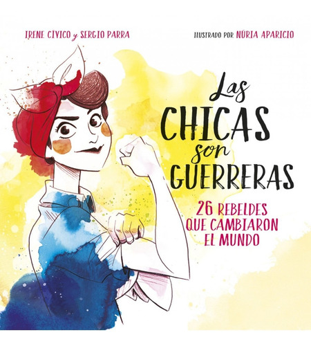 Libro Las Chicas Son Guerreras - Vv.aa.