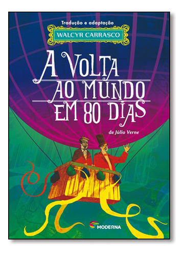 Livro A Volta Ao Mundo Em 80 Dias Walcyr