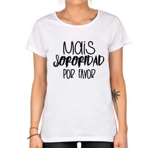 Comprar Remera De Mujer Mais Sororidad Por Favor Feminista Lucha