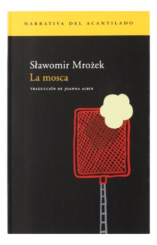 Mosca, La - Slawomir Mrozek
