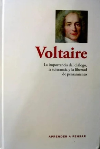 Voltaire - Aprender A Pensar