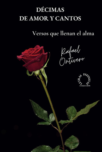 Décimas De Amor Y Cantos: Versos Que Llenan El Alma (s 51wty