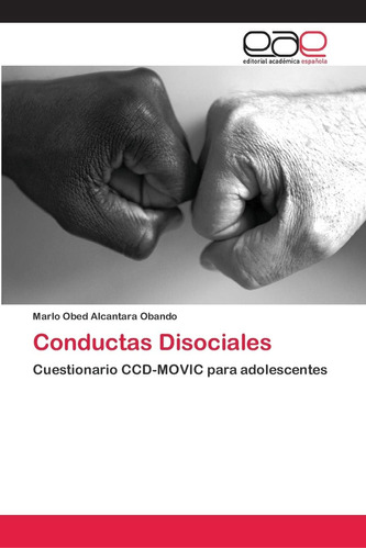 Libro:conductas Disociales: Cuestionario Ccd-movic Para Adol