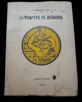 Comprar La Epopeya De Peñarol Historia Del Club Atlético Peñarol