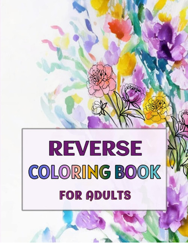 Libro: Reverse Coloring Book For Adults: -volume 3-