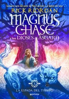 La Espada Del Tiempo ( Magnus Chase Y Los Dioses De Asgard