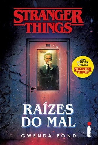 Stranger Things - Vol 1 - Raizes Do Mal - Intrinseca