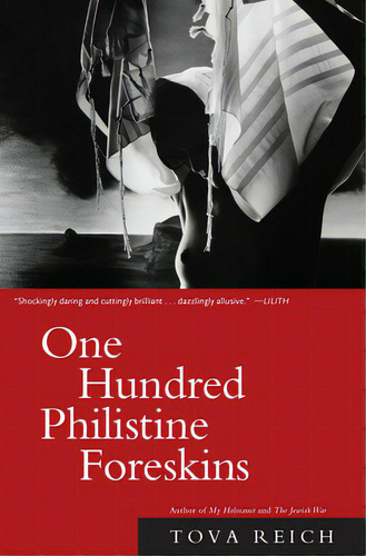 One Hundred Philistine Foreskins, De Reich, Tova. Editorial Catapult, Tapa Blanda En Inglés