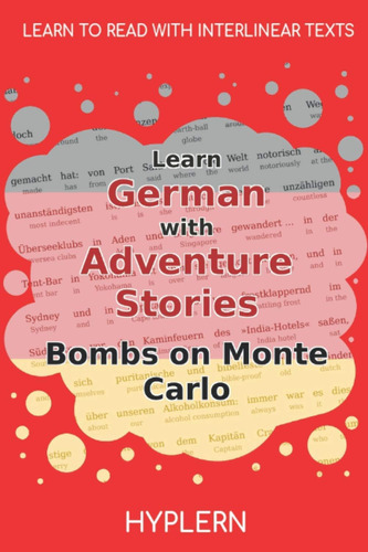 Libro: Learn German With Adventure Stories Bombs On Monte To