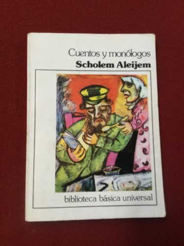 Cuentos Y Monólogos - Scholem Aleijem