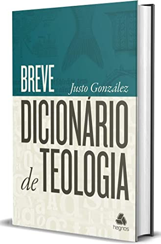 Libro Breve Dicionário De Teologia De Justo González Hagnos