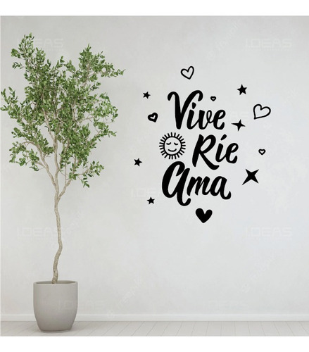 Vinilo Decorativo Frase Vive Rie Ama Pegatina De Pared 