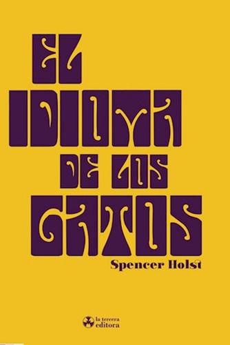 El Idioma De Los Gatos De Spencer Holst