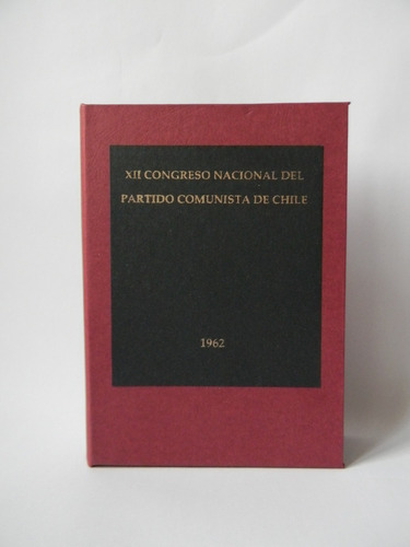 Xii Congreso Partido Comunista Chile 1962neruda Gladys Marín