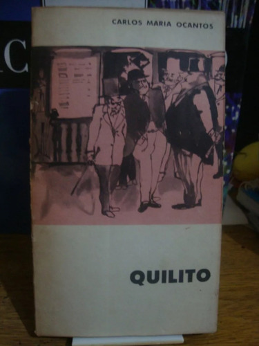 Quilito - Carlos María Ocantos - Novela - Eudeba - 1964