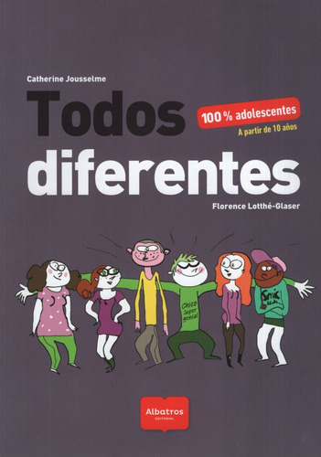 Libro Todos Diferentes - 100% Adolescentes - Albatros