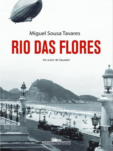 Rio Das Flores, De Tavares, Miguel Sousa. Editora Companhia Das Letras, Capa Mole Em Português