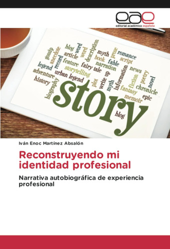 Book: Reconstruyendo Mi Identidad Profesional: Narrativa De