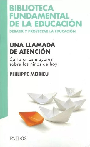 Una Llamada De Atención - Meirieu Philippe