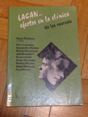 Lacan... Efecto En La Clínica De Las Neurosis. S. Rodríguez