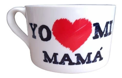 Taza - Tazón Yo Amo A Mi Mamá, Dia De Las Madres, 9 Oz