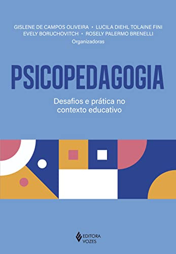 Libro Psicopedagogia: Desafios E Prat Contexto Educativo De