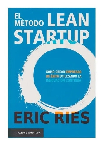 El Metodo Lean Startup