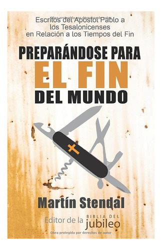 Libro Preparandose Para El Fin De El Mundo (spanish Edition)