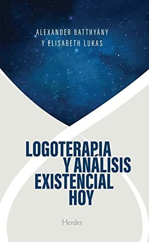 Libro : Logoterapia Y Analisis Existencial Hoy - Alexander.