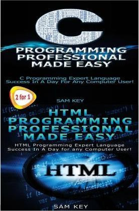 Libro C Programming Professional Made Easy & Html Profess...