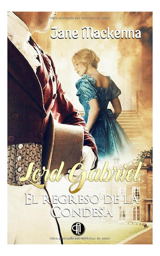 Libro: Lord Gabriel .: El Regreso De La Condesa (edición