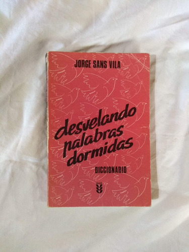 Desvelando Palabras Dormidas - Diccionario - Sans Vila