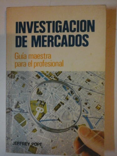 Investigacion De Mercados - Jeffrey Pope - C32 - E09 
