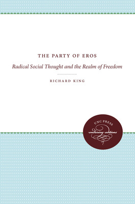 Libro The Party Of Eros: Radical Social Thought And The R...