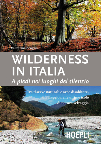 Wilderness In Italia Valentina, Scaglia Hoepli