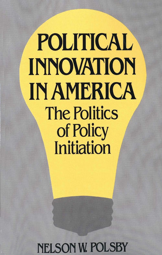 Libro: En Inglés La Innovación Política En Estados Unidos: T