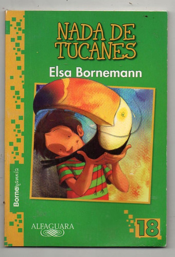 Nada De Tucanes - Elsa Bornemann