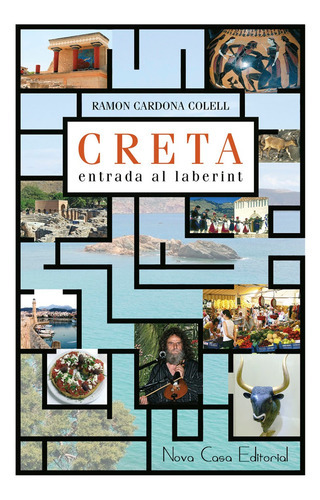 Creta, Entrada Al Laberint, De Ramon Cardona Colell. Nova Casa Editorial, Tapa Blanda, Edición 1 En Español, 2017