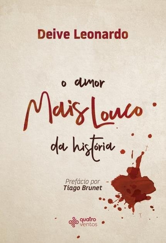 Kit 4 Livros O Amor Mais Louco Da História - Deive Leonardo