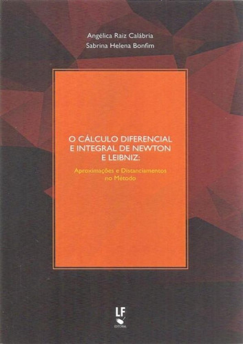 Libro Calculo Diferencial E Integral De Newton E Leibniz O A