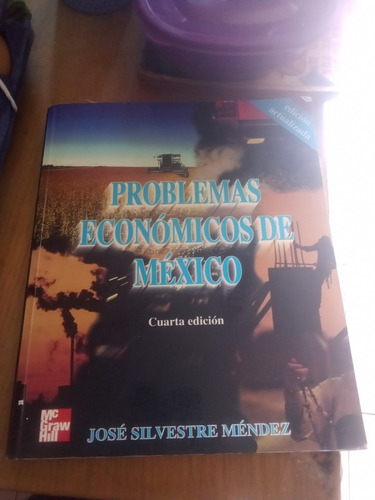 Problemas Económicos De México - José Silvestre Méndez