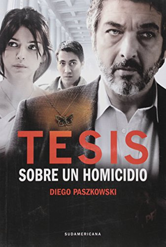 Tesis Sobre Un Homicidio / Diego Paszkowski