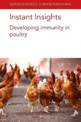 Libro Instant Insights: Developing Immunity In Poultry - ...