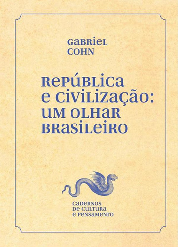 A Difícil República, De Gabriel Cohn