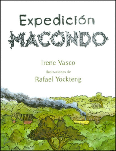 Expedición Macondo ( Libro Nuevo Y Original)