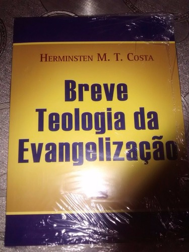 Breve Teologia Da Evangelização - Hermisten Maia, De Hermisten Maia Pereira Da Costa. Editora Pes, Capa Mole, Edição 1 Em Português, 2014