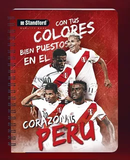 Cuaderno Stanford Anillado La Seleccion Perú Mundial Rusia